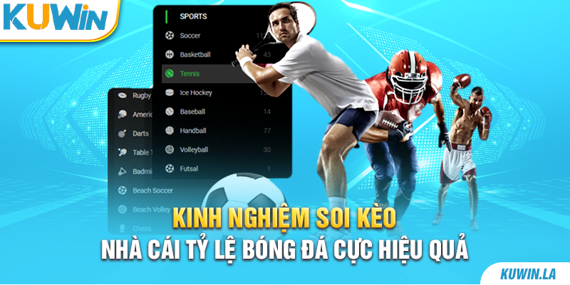 Kinh nghiệm soi kèo nhà cái tỷ lệ bóng đá cực hiệu quả