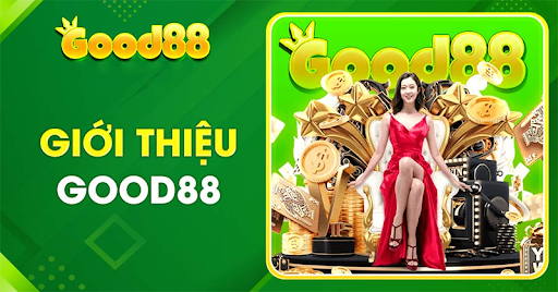 Giới thiệu Good88