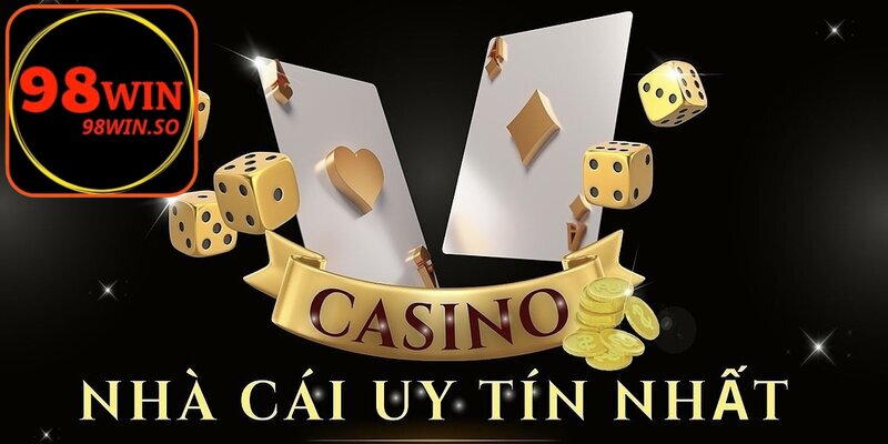 Ưu điểm của nhà cái uy tín 98win